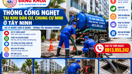 Thông Cống Nghẹt Khu Dân Cư, Chung Cư Mini Tây Ninh | Đăng Khoa