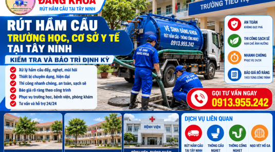 Rút Hầm Cầu Trường Học, Cơ Sở Y Tế Tại Tây Ninh – Kiểm Tra Và Bảo Trì Định Kỳ